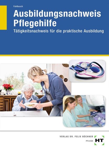 Ausbildungsnachweis Pflegehilfe, Heidi Fahlbusch - Paperback - 9783582401304