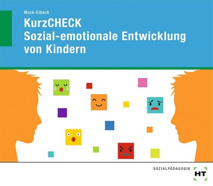 eBook inside: Buch und eBook KurzCHECK Sozial-emotionale Entwicklung von Kindern, Anja Mock-Eibeck - Paperback - 9783582401366