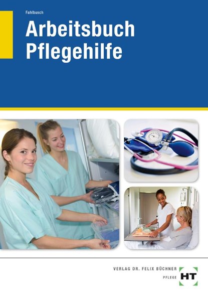 Arbeitsbuch Pflegehilfe, Heidi Fahlbusch - Paperback - 9783582401991