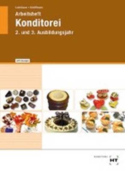 Arbeitsheft mit eingetragenen Lösungen Konditorei, LODERBAUER,  Josef ; Schöffmann, Tanja - Paperback - 9783582402165