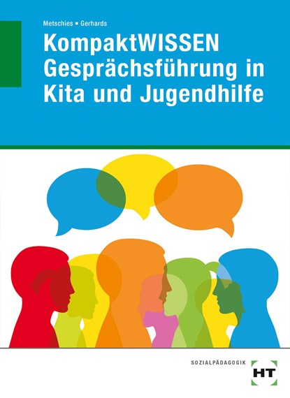 KompaktWISSEN Gesprächsführung in Kita und Jugendhilfe, Hedwig Metschies ;  Alfred Gerhards - Paperback - 9783582477903