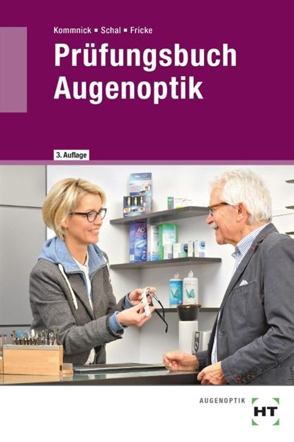 Prüfungsbuch Augenoptik, Verena Fricke ; Sören Schal ; Jörn Kommnick - Paperback - 9783582666048