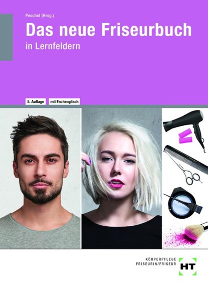 eBook inside: Buch und eBook Das neue Friseurbuch, Ivonne Albinus ; Silke Dreher ; Hannelore Helbing ; Karsten Meier - Paperback - 9783582802347