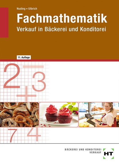Fachmathematik Verkauf in Bäckerei und Konditorei, Helmut Nuding ; Klaus Ulbrich - Paperback - 9783582884466