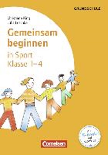 Gemeinsam beginnen - Sport: Kl. 1-4, KING,  Christiane ; Löschke, Julia - Paperback - 9783589039432