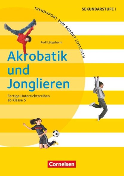 Akrobatik und Jonglieren, Rudi Lütgeharm - Gebonden - 9783589153169