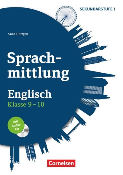 Sprachmittlung in den Fremdsprachen Sekundarstufe I - Englisch - Klasse 9/10, Anne Hürtgen - Paperback - 9783589153442