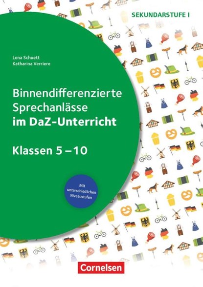 Sprechkompetenz Sekundarstufe I: Klasse 5-10 - Binnendifferenzierte Sprechanlässe im DaZ-Unterricht, Lena Schuett ; Katharina Verrière - Gebonden - 9783589153459