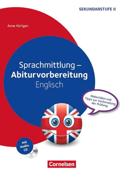Sprachmittlung - Abiturvorbereitung Englisch. Kopiervorlagen mit Audio-CD, Anne Hürtgen - Gebonden - 9783589154067