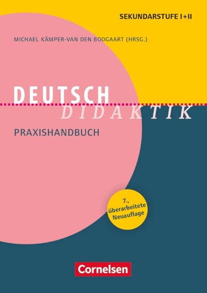 Fachdidaktik: Deutsch-Didaktik, Jürgen Baurmann ; Gisela Beste ; Peter Klotz ; Michael Kämper-van den Boogaart - Paperback - 9783589154449