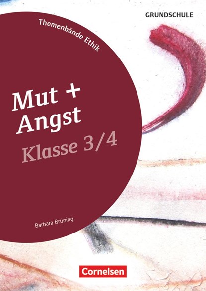 Themenbände Ethik Grundschule Klasse 3/4 - Mut und Angst, Barbara Brüning - Paperback - 9783589156726
