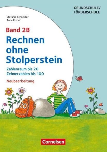 Rechnen ohne Stolperstein - Neubearbeitung Band 2B - Zahlenraum bis 20, Zehnerzahlen bis 100. Arbeitsheft/Fördermaterial, Anna Kistler ; Stefanie Schneider - Paperback - 9783589159864