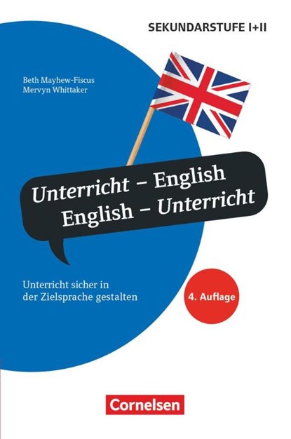 Unterrichtssprache: English. English - Unterricht, Beth Mayhew-Fiscus ; Mervyn Whittaker - Paperback - 9783589160587