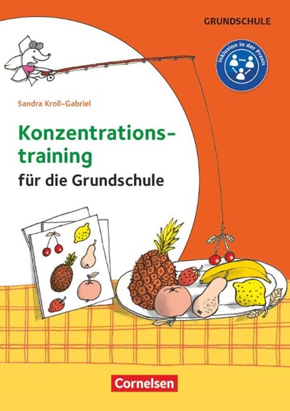 Konzentrationstraining für die Grundschule, Sandra Kroll-Gabriel - Gebonden - 9783589160877