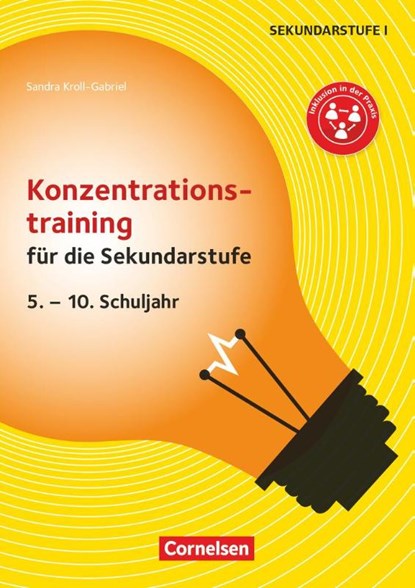 Konzentrationstraining für die Sekundarstufe (2. Auflage), Sandra Kroll-Gabriel - Gebonden - 9783589161867