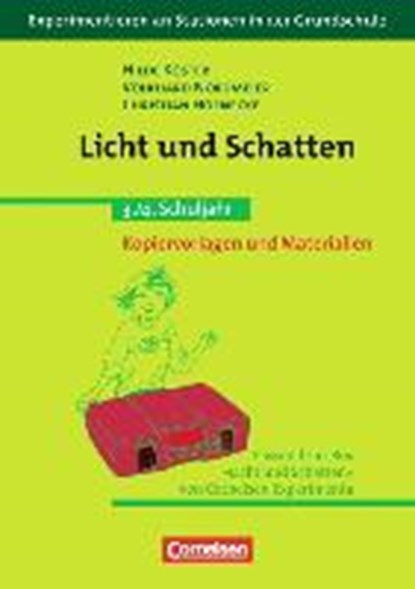 Experimentieren an Stationen in der Grundschule: Licht und Schatten, HOENECKE,  Christian ; Köster, Hilde ; Nordmeier, Volkhard - Paperback - 9783589162079