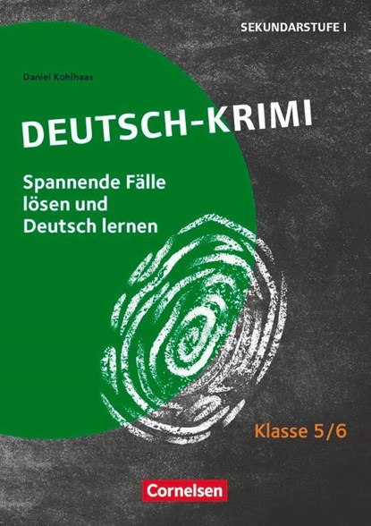 Deutsch-Krimi - Lernkrimis fur die Sek 1 Klasse 5/6 - Kopiervorlagen, Daniel Kohlhaas - Paperback - 9783589165186
