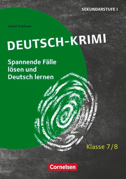 Deutsch-Krimi - Lernkrimis fur die Sek 1 Klasse 7/8 - Kopiervorlagen, Daniel Kohlhaas - Paperback - 9783589166213