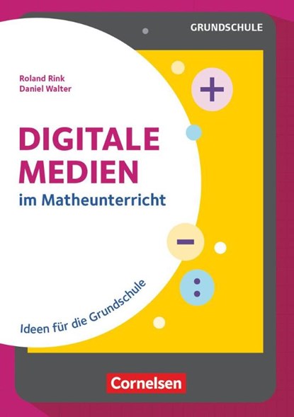Digitale Medien - Mathe, Roland Rink ; Daniel Walter - Paperback - 9783589166459