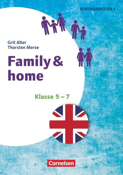Klasse 5-7 - Family & Home, Grit Alter ; Thorsten Merse - Gebonden - 9783589166770