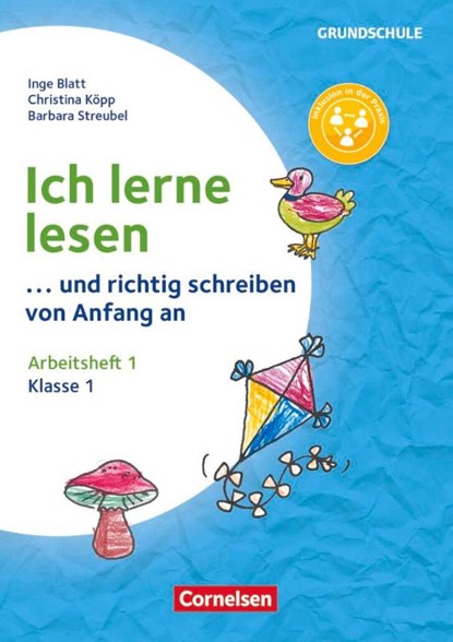 Ich lerne lesen - ...und richtig schreiben von Anfang an - Klasse 1, Inge Blatt ; Christina Köpp ; Barbara Streubel - Gebonden - 9783589166886