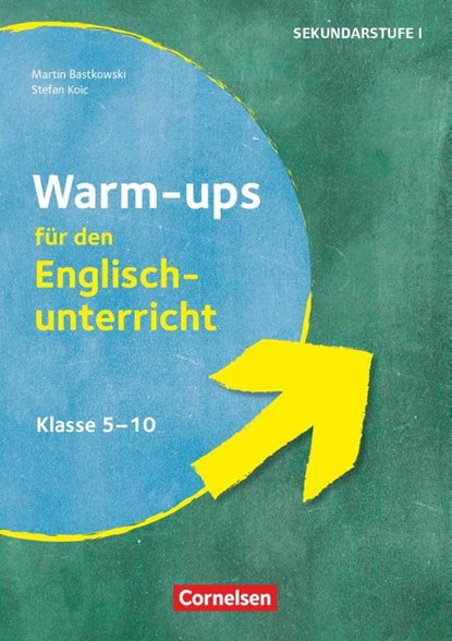 Warm-ups - Aufwärmübungen Fremdsprachen - Englisch - Klasse 5-10, Martin Bastkowski ; Stefan Koic - Gebonden - 9783589167685