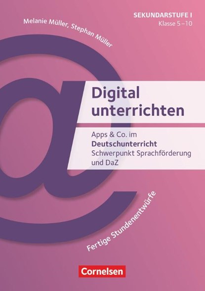 Digital unterrichten - Klasse 5-10, Stephan Müller ; Melanie Müller - Paperback - 9783589167715