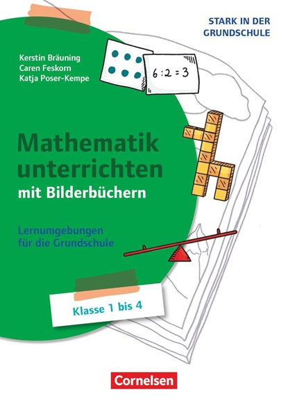 Stark in der Grundschule - Mathe - Klasse 1-4, Caren Feskorn ;  Katja Poser-Kempe ;  Kerstin Bräuning - Paperback - 9783589168637