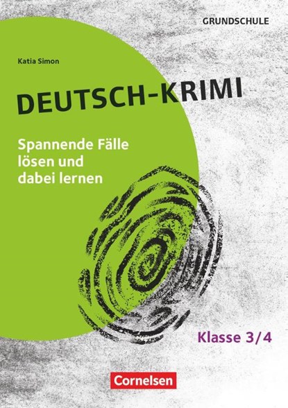 Lernkrimis für die Grundschule - Deutsch - Klasse 3/4, Katia Simon - Paperback - 9783589169726