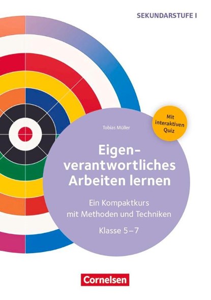 Eigenverantwortliches Arbeiten lernen - Ein Kompaktkurs mit Methoden und Techniken, Tobias Müller - Gebonden - 9783589169917