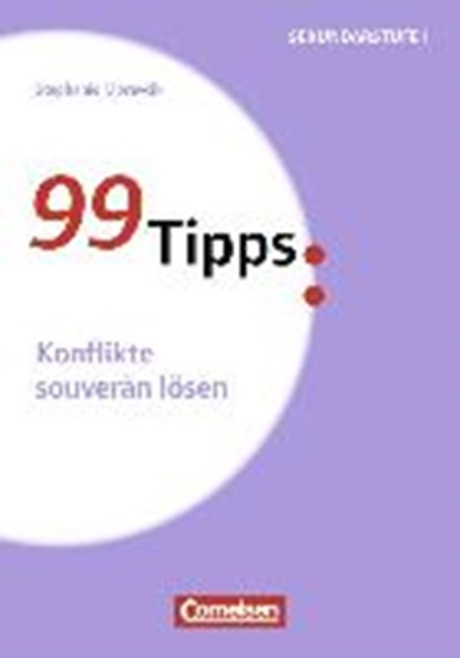 Moravcik, S: 99 Tipps: Konflikte souverän lösen, MORAVCIK,  Stephanie - Paperback - 9783589233618
