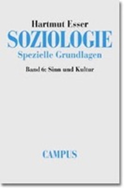 Esser, H: Soziologie/Spezielle 6, ESSER,  Hartmut - Paperback - 9783593371498