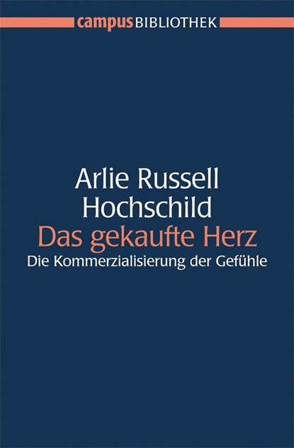 Das gekaufte Herz, Arlie Russell Hochschild - Paperback - 9783593380124