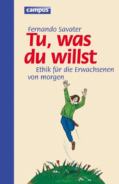 Tu was du willst, Fernando Savater - Gebonden - 9783593384191