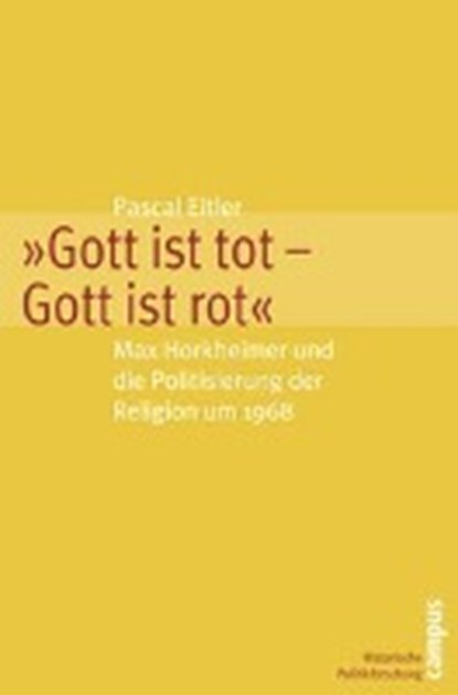 Eitler, P: "Gott ist tot - Gott ist rot", EITLER,  Pascal - Paperback - 9783593388687