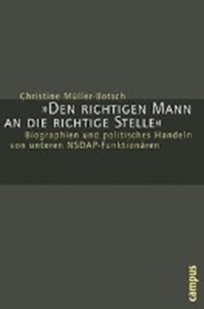 Müller-Botsch: Den richtigen Mann an die richtige Stelle, MÜLLER-BOTSCH,  Christine - Paperback - 9783593388939