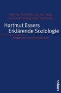 Hartmut Essers Erklärende Soziologie | Hill, Paul ; Kalter, Frank ; Kopp, Johannes ; Kroneberg, Clemens | 