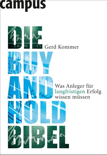 Die Buy-and-Hold-Bibel, Gerd Kommer - Paperback - 9783593389714
