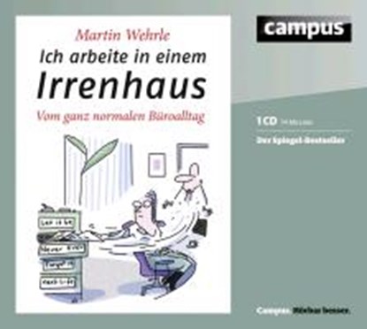 Ich arbeite in einem Irrenhaus, WEHRLE,  Martin - Overig - 9783593396637