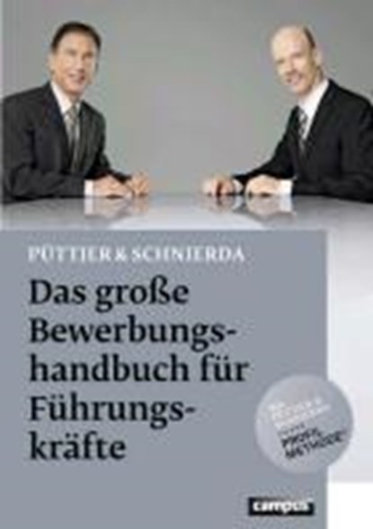 Das große Bewerbungshandbuch für Führungskräfte, PÜTTJER,  Christian ; Schnierda, Uwe - Paperback - 9783593397368