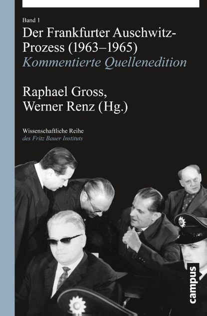 Der Frankfurter Auschwitz-Prozess (1963-1965), Raphael Gross ; Werner Renz - Gebonden - 9783593399607