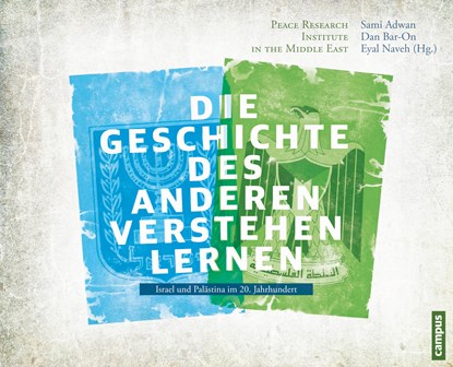 Die Geschichte des Anderen kennen lernen, PRIME (Peace Research Institute in the Middle East) - Paperback - 9783593502816