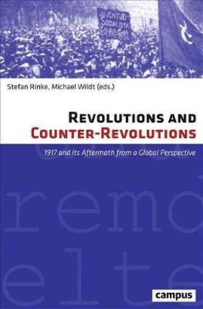 Revolutions and Counter-Revolutions, Stefan Rinke ; Wildt Michael - Gebonden - 9783593507057