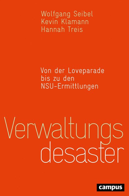 Verwaltungsdesaster, Wolfgang Seibel ;  Kevin Klamann ;  Hannah Treis - Paperback - 9783593507873