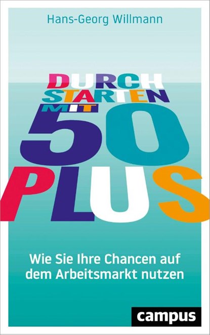 Durchstarten mit 50 plus, Hans-Georg Willmann - Paperback - 9783593509273