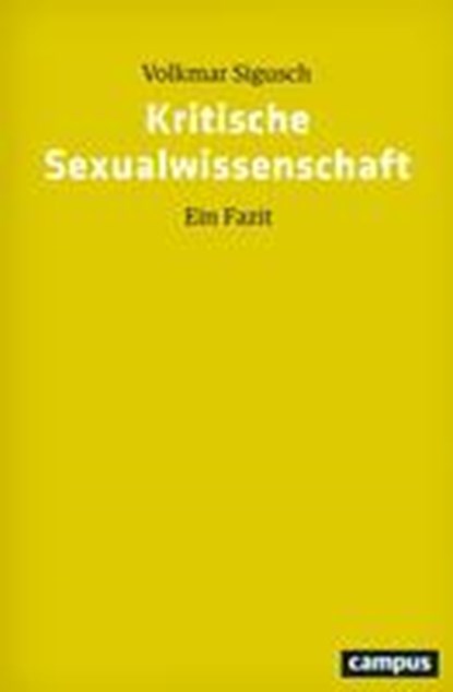 Kritische Sexualwissenschaft, Volkmar Sigusch - Paperback - 9783593510576