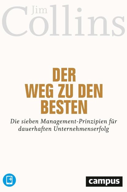 Der Weg zu den Besten, COLLINS,  Jim ; Baltes, Martin ; Böhler, Fritz - Gebonden - 9783593511573