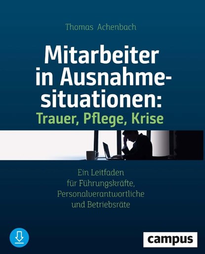 Mitarbeiter in Ausnahmesituationen - Trauer, Pflege, Krise, Thomas Achenbach - Paperback - 9783593511931