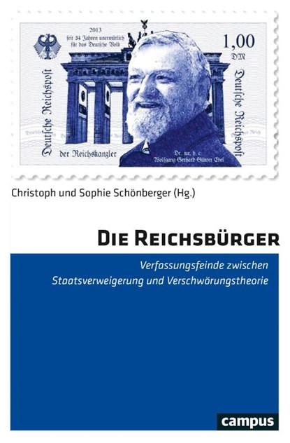 Die Reichsbürger, Christoph Schönberger ; Sophie Schönberger - Paperback - 9783593512273