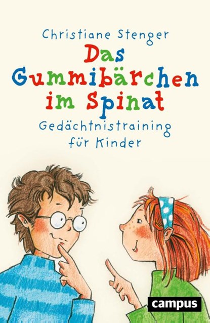 Das Gummibärchen im Spinat, Christiane Stenger - Paperback - 9783593513201